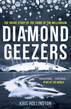 portada Diamond Geezers: The inside story of the crime of the Millennium (en Inglés)