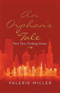 portada An Orphan's Tale: Part Two: Finding Home (en Inglés)