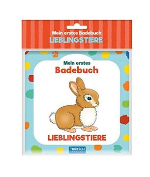 portada Trötsch Mein Erstes Badebuch Lieblingstiere: Entdeckerbuch Beschäftigungsbuch Spielbuch Bilderbuch (in German)