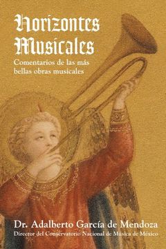 portada Horizontes Musicales: Comentarios de las m s Bellas Obras Musicales