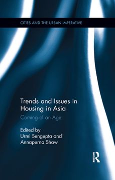 portada Trends and Issues in Housing in Asia: Coming of an age (Cities and the Urban Imperative) [Soft Cover ] (in English)
