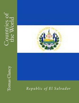 portada Countries of the World: Republic of El Salvador (en Inglés)