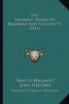 portada the dramatic works of beaumont and fletcher v3 (1811)