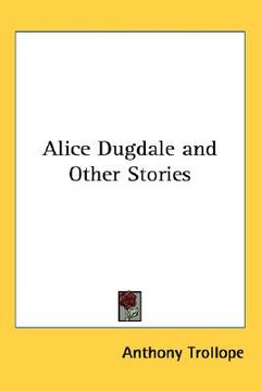 portada alice dugdale and other stories (en Inglés)