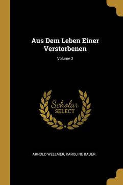 portada Aus dem Leben Einer Verstorbenen; Volume 3 (en Alemán)
