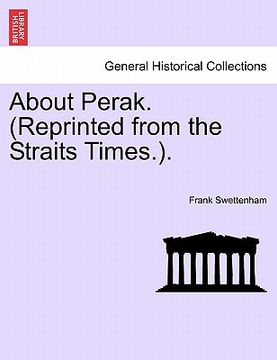 portada about perak. (reprinted from the straits times.). (in English)
