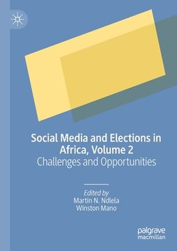 portada Social Media and Elections in Africa, Volume 2: Challenges and Opportunities (en Inglés)