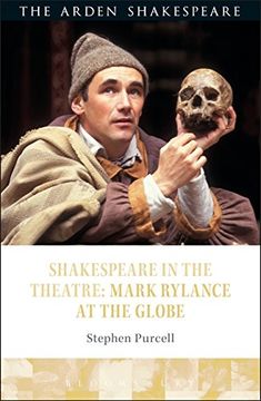 portada Shakespeare in the Theatre: Mark Rylance at the Globe