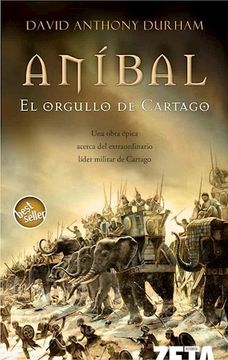 portada Anibal. El Orgullo de Cartago (Best Seller Zeta Bolsillo) (in Spanish)