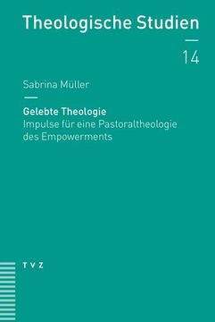 portada Gelebte Theologie: Impulse Fur Eine Pastoraltheologie Des Empowerments (en Alemán)