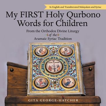 portada My First Holy Qurbono Words for Children: From the Orthodox Divine Liturgy of the Aramaic Syriac Tradition (en Inglés)