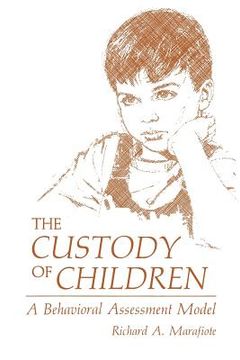 portada The Custody of Children: A Behavioral Assessment Model