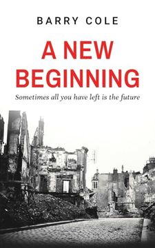 portada A New Beginning: Sometimes all you have left is the future (en Inglés)