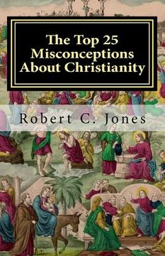 portada the top 25 misconceptions about christianity (en Inglés)