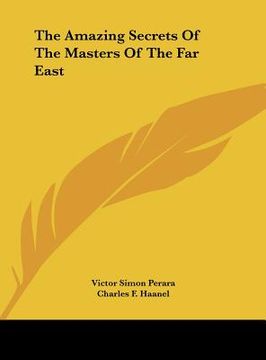 portada the amazing secrets of the masters of the far east (en Inglés)