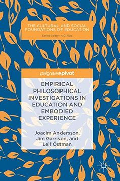 portada Empirical Philosophical Investigations in Education and Embodied Experience (The Cultural and Social Foundations of Education) (en Inglés)