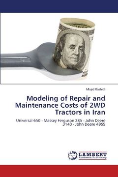 portada Modeling of Repair and Maintenance Costs of 2wd Tractors in Iran