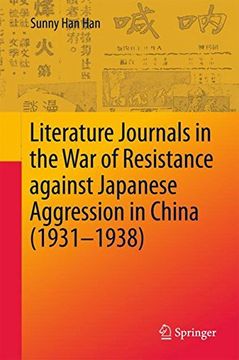 portada Literature Journals in the War of Resistance against Japanese Aggression in China (1931-1938)