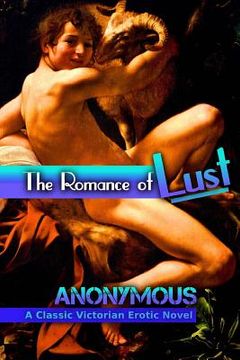 portada The Romance of Lust: A Classic Victorian Erotic Novel