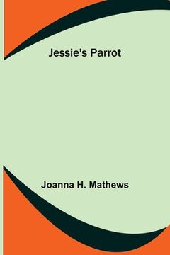 portada Jessie's Parrot (en Inglés)