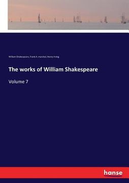 portada The works of William Shakespeare: Volume 7