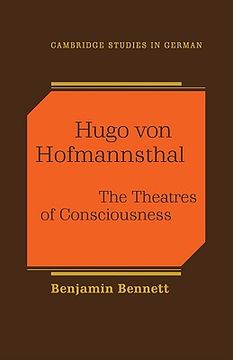 portada Hugo von Hofmannsthal: The Theaters of Consciousness (Cambridge Studies in German) 