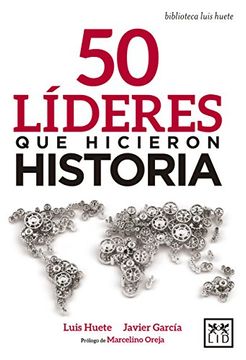 portada 50 Líderes Hicieron Historia (Biblioteca Luis Huete)
