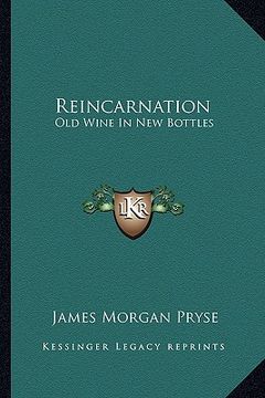 portada reincarnation: old wine in new bottles (en Inglés)