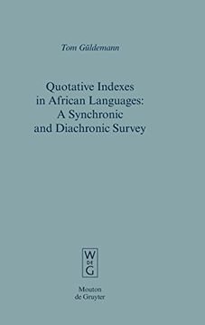 portada Quotative Indexes in African Languages: A Synchronic and Diachronic Survey (Empirical Approaches to Language Typology [Ealt]) (en Inglés)
