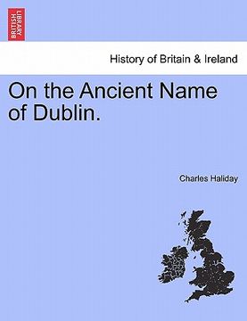 portada on the ancient name of dublin. (en Inglés)