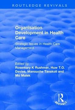 portada Organisation Development in Health Care: Strategic Issues in Health Care Management (en Inglés)