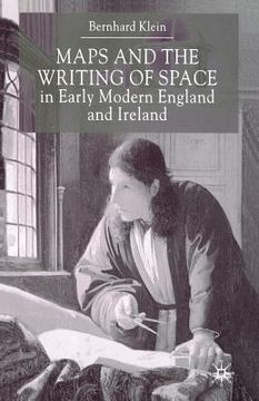 portada Maps and the Writing of Space in Early Modern England and Ireland (en Inglés)