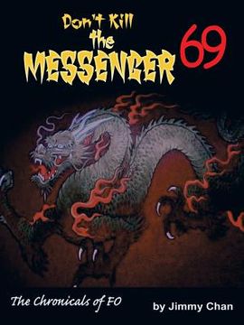 portada Don't Kill the Messenger 69...the chronicles of Fo (en Inglés)