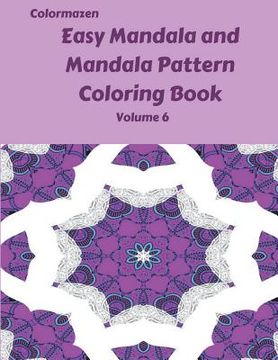 portada Easy Mandala and Mandala Pattern Coloring Book Volume 6 (en Inglés)