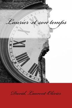 portada Laurier et son temps: Laurent-Olivier David (in French)