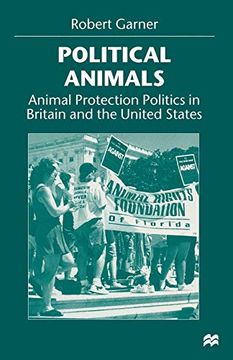 portada Political Animals: Animal Protection Politics in Britain and the United States (en Inglés)