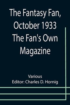 portada The Fantasy Fan, October 1933 The Fan's Own Magazine (en Inglés)