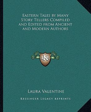 portada eastern tales by many story tellers compiled and edited from ancient and modern authors (in English)