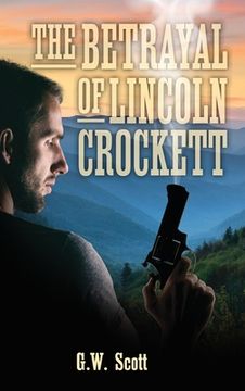 portada The Betrayal of Lincoln Crockett (in English)
