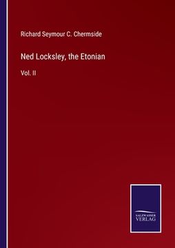 portada Ned Locksley, the Etonian: Vol. II (en Inglés)