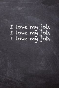 portada I Love My Job. I Love My Job. I Love My Job. (en Inglés)