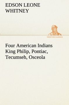 portada Four American Indians King Philip, Pontiac, Tecumseh, Osceola (TREDITION CLASSICS)