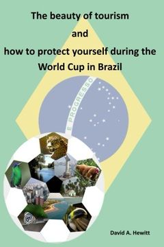 portada The beauty of tourism and how to protect yourself during the World Cup in Brazil