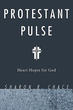 portada protestant pulse: heart hopes for god (en Inglés)