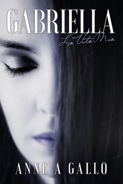 portada Gabriella: La Vita Mia (en Inglés)