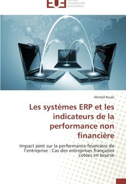 portada Les systèmes ERP et les indicateurs de la performance non financière: Impact joint sur la performance financière de l'entreprise : Cas des entreprises françaises cotées en bourse