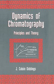 portada Dynamics of Chromatography: Principles and Theory (Chromatographic Science, 1) (en Inglés)