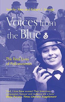 portada Voices From the Blue: The Real Lives of Policewomen (en Inglés)