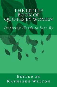portada The Little Book of Quotes by Women: Inspiring Words to Live By (in English)