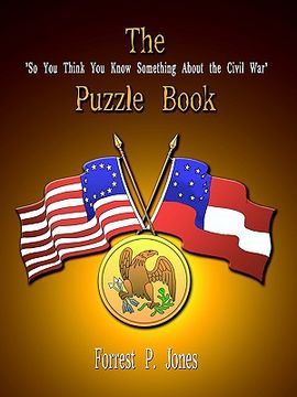 portada the "so you think you know something about the civil war" puzzle book (en Inglés)